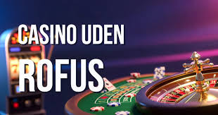 Bedste Casino Udenom ROFUS - Find Din Favorit