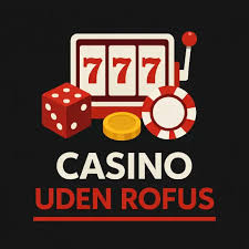 Casino uden ROFUS i Danmark - Spil uden begrænsninger